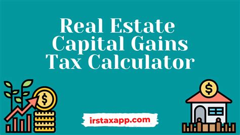 capital gains tax on real estate calculator